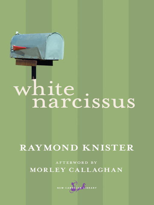 Title details for White Narcissus by Raymond Knister - Wait list